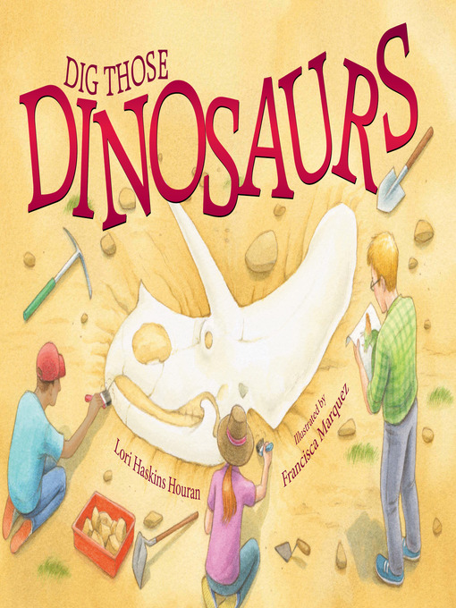 Cover of Dig Those Dinosaurs